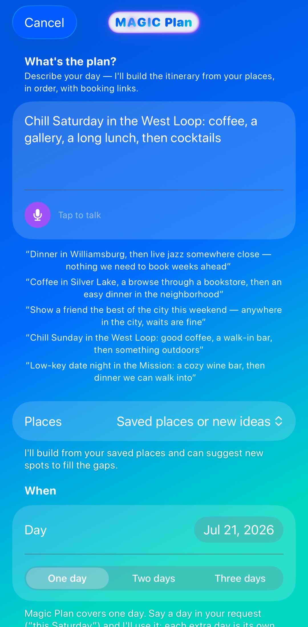 Describe your day. Get the itinerary.